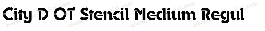 City D OT Stencil Medium Regular字体转换